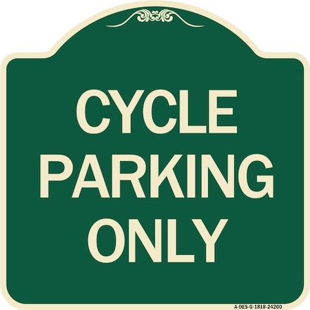 Signmission Designer Series Cycle Parking Only, Green & Tan Heavy-Gauge Aluminum Sign, 18" x 18", G-1818-24200 A-DES-G-1818-24200